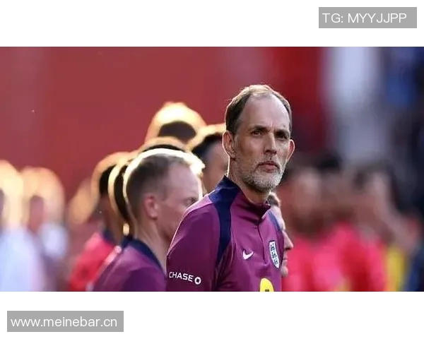 英足总CEO赞图赫尔激发英格兰活力期待美加墨世界杯盛况